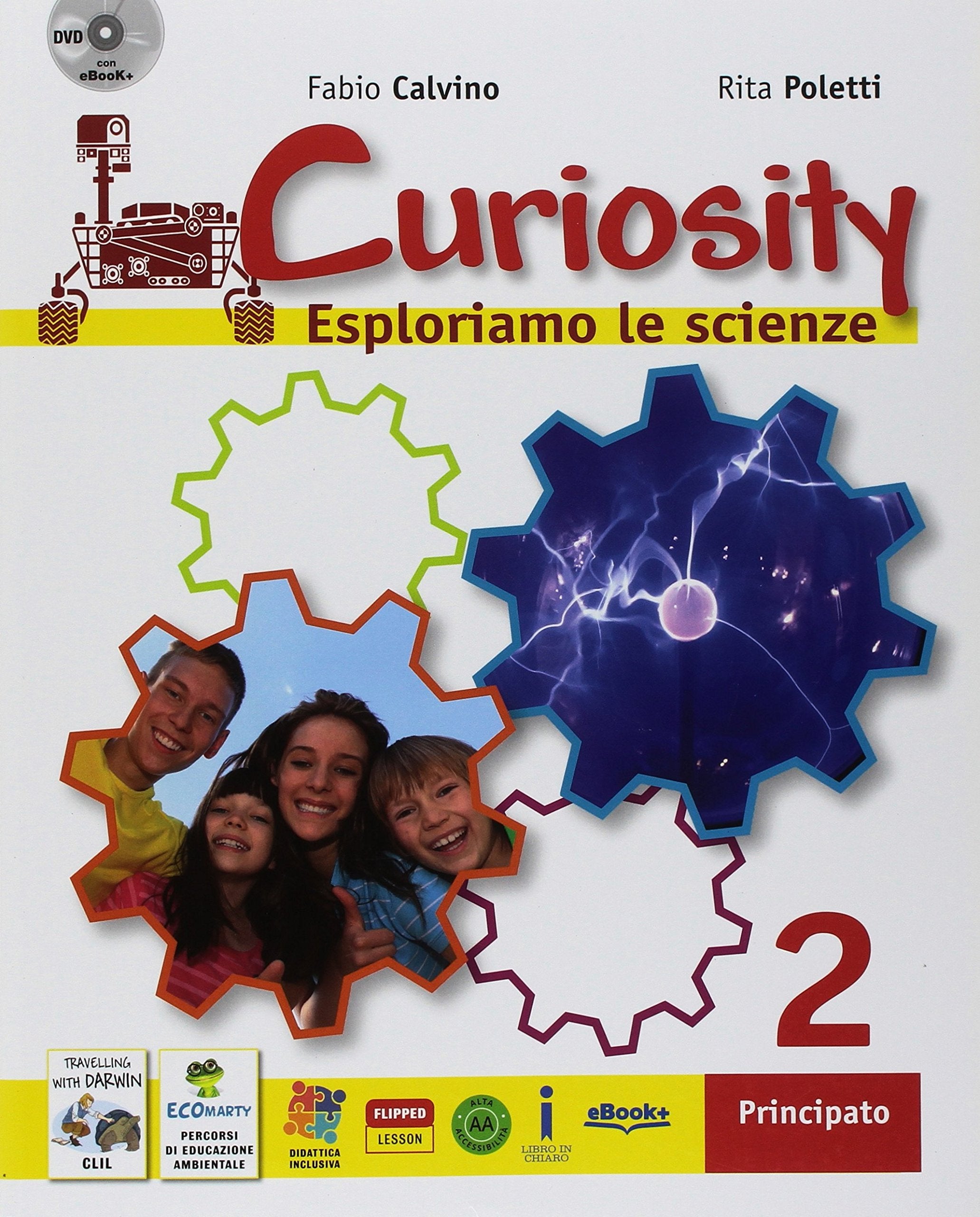 Curiosity. Esploriamo le scienze. Per la Scuola media. Con e-book. Con espansione online. Con DVD-ROM (Vol. 2) Professional & Reference Books