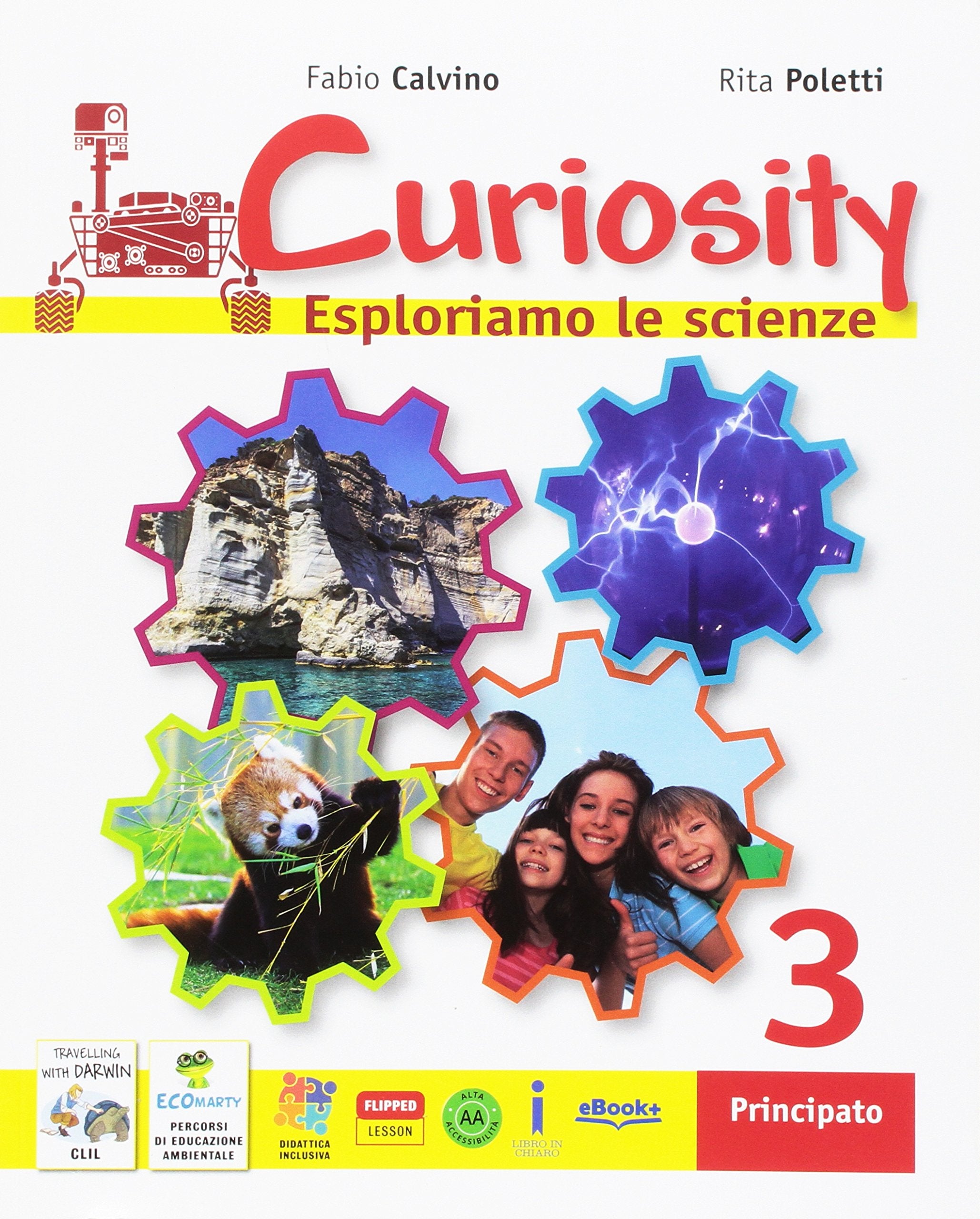 Curiosity. Esploriamo le scienze. Per la Scuola media. Con e-book. Con espansione online. Con DVD-ROM (Vol. 3) book