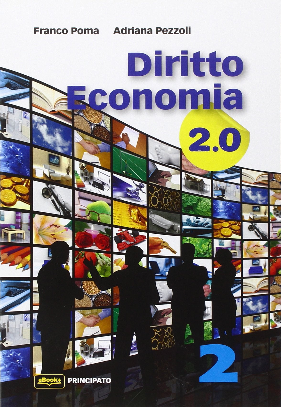 Diritto economia 2.0. Per le Scuole superiori. Con e-book. Con espansione online (Vol. 2) book