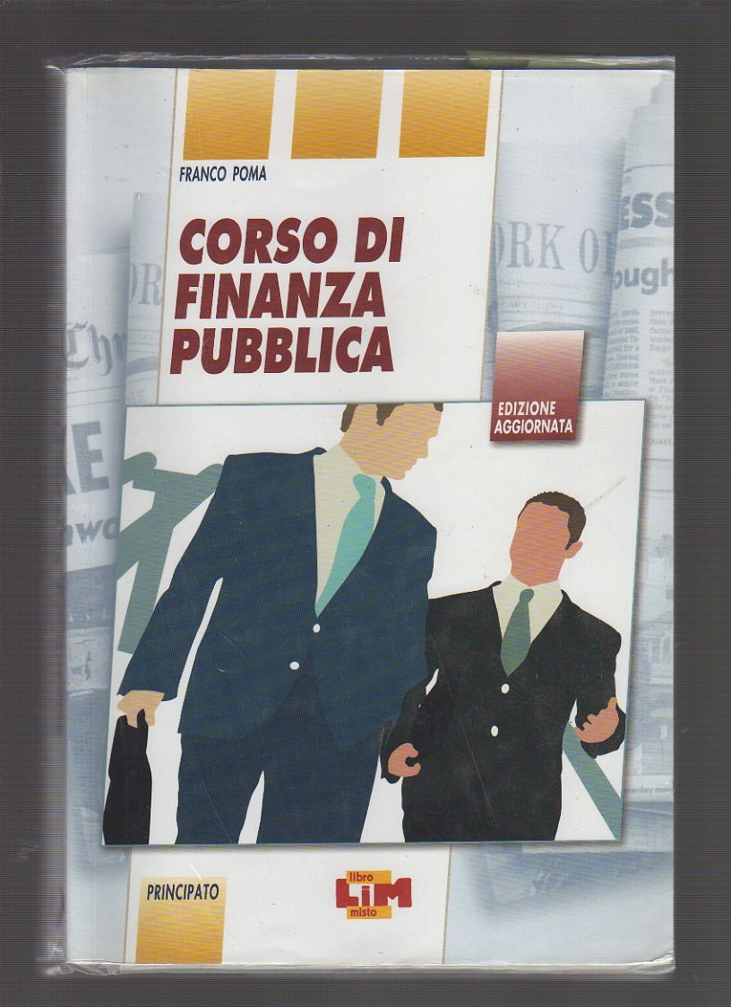 Corso di finanza pubblica. LibroLIM. Per le Scuole superiori. Con e-book. Con espansione online book