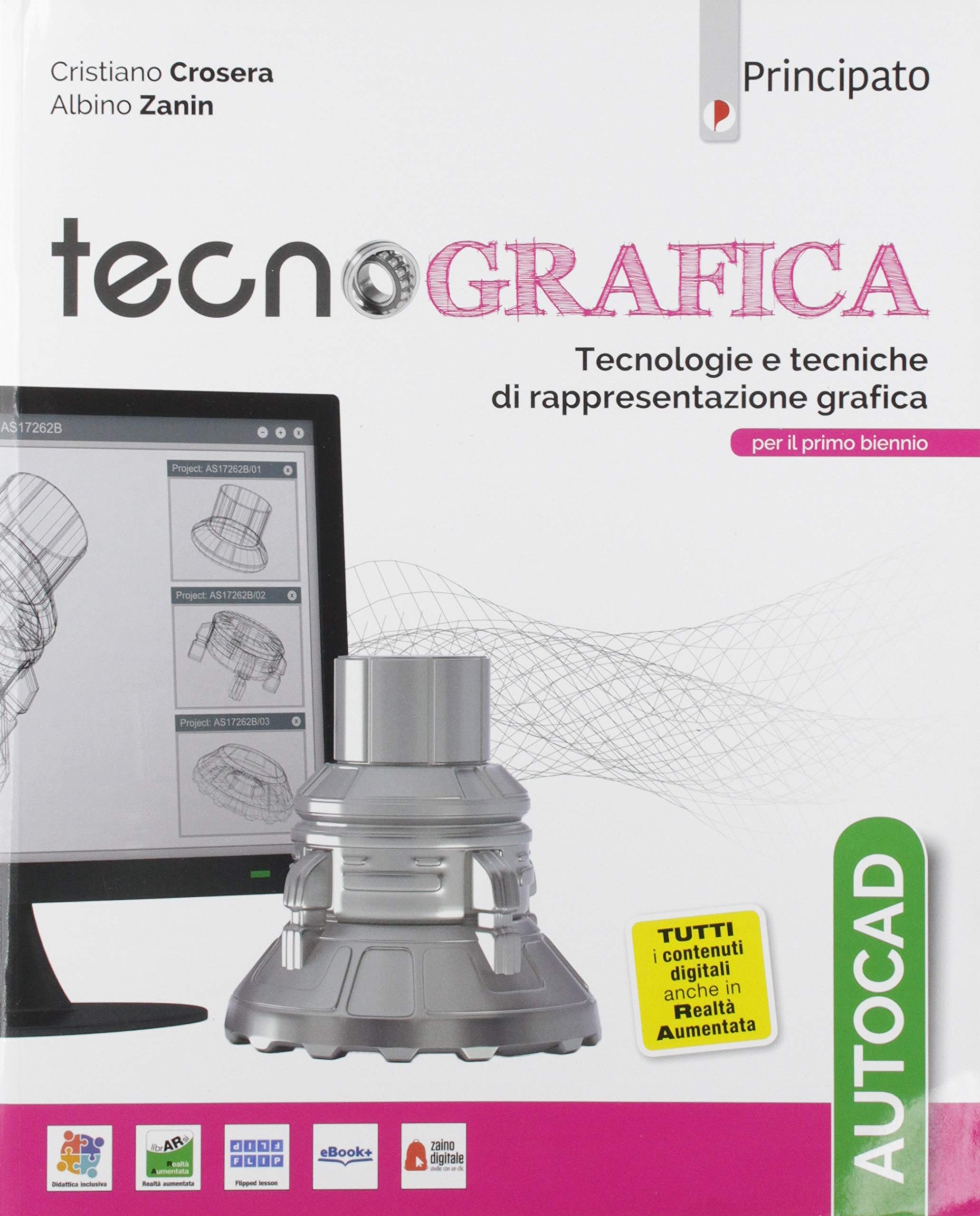 Tecnografica. Tecnologie e tecniche di rappresentazione grafica. AutoCad. Per le Scuole superiori. Con e-book. Con espansione online. Con CD-ROM book