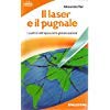 Il laser e il pugnale. I conflitti nell'epoca della globalizzazione book