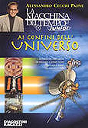 Ai confini dell'universo (La macchina del tempo junior) Children's books