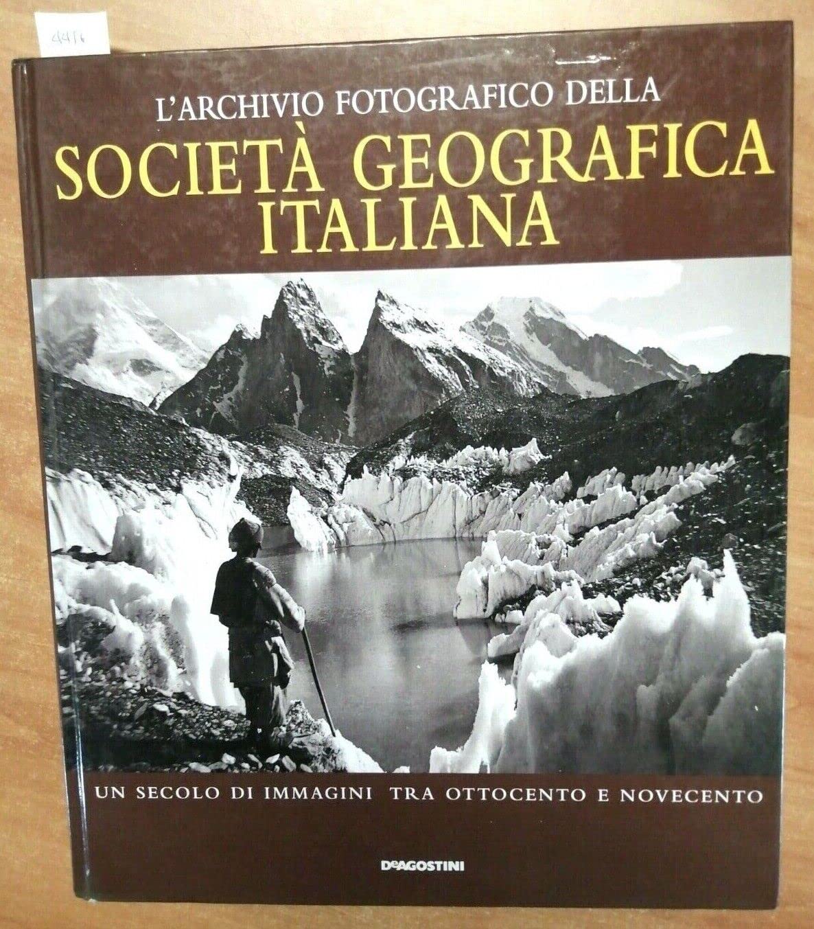 L'archivio fotografico della Società Geografica Italiana. Un secolo di immagini tra Ottocento e Novecento book
