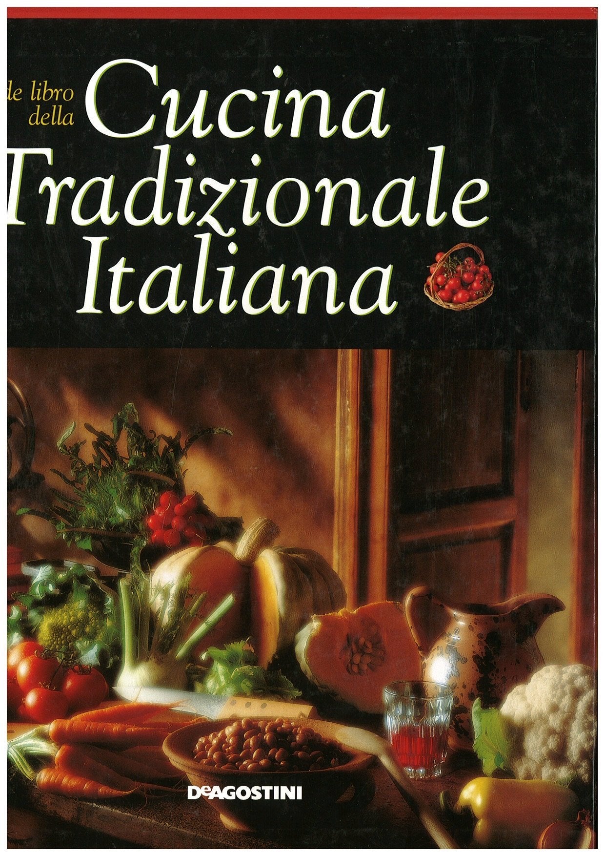 Cucina tradizionale italiana. Oltre 450 ricette regionali Cooking & Enjoying