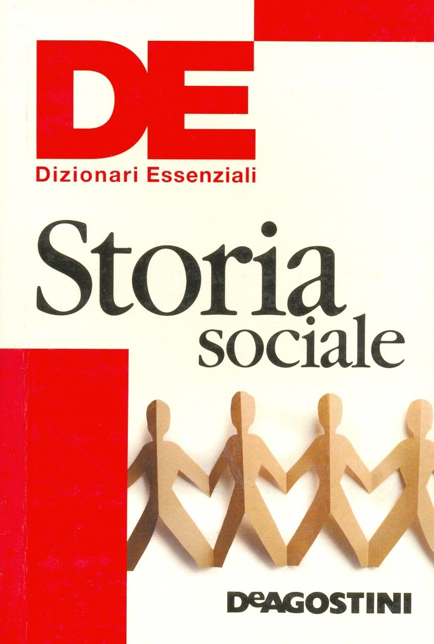 Dizionario essenziale di storia sociale (Dizionari essenziali) Politics & History