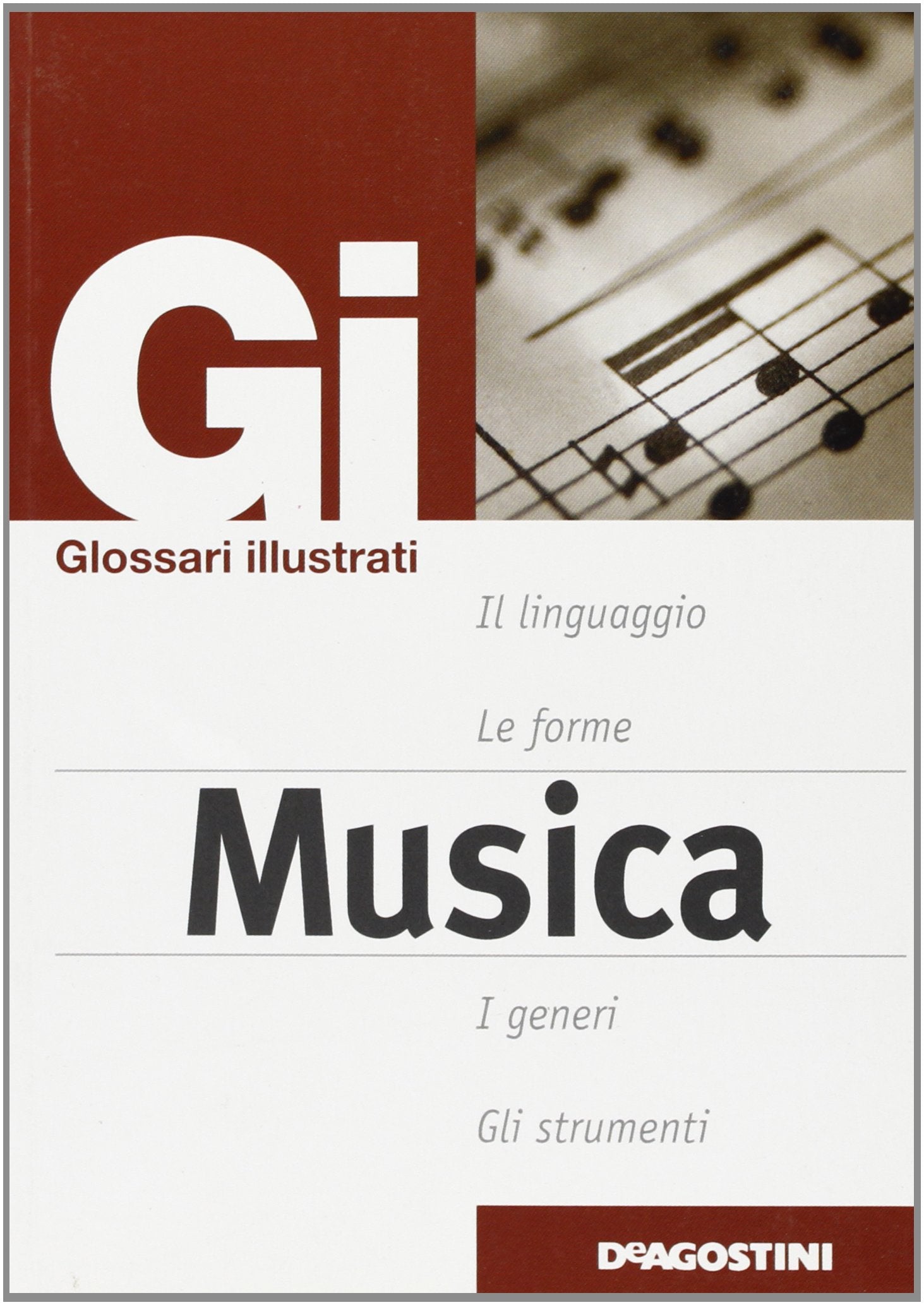 Dizionario illustrato di musica. Ediz. illustrata (Glossario illustrato) Arts & Music