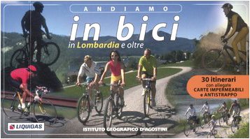 Andiamo in bici. In Lombardia e oltre. Ediz. illustrata book