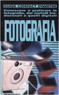 Fotografia. Conoscere E Praticare L cd