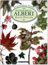 Riconoscere gli alberi. Ediz. illustrata book
