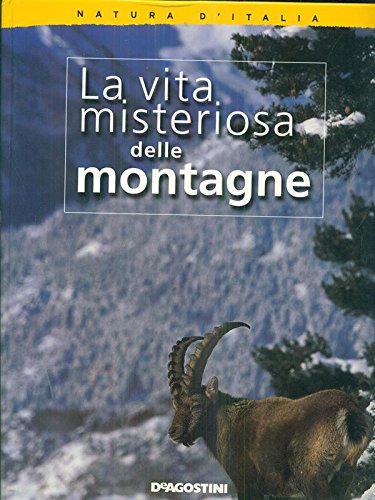 Natura d'Italia. La vita misteriosa nelle montagne. book