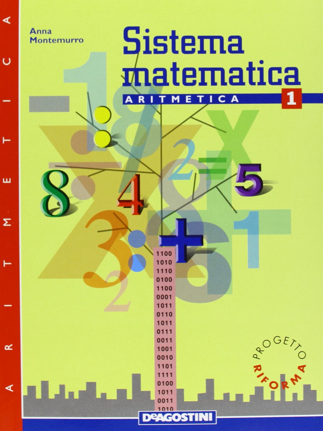 Sistema matematica. Aritmetica. Per la Scuola media (Vol. 1) book