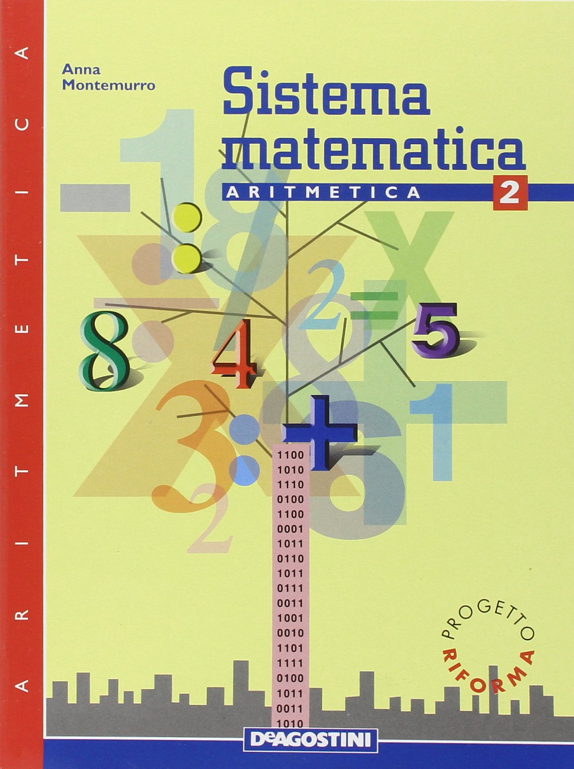 Sistema matematica. Aritmetica. Per la Scuola media (Vol. 2) book