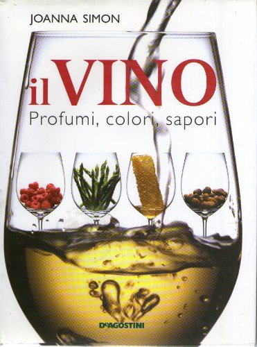 Vino. Profumi, Colori, Sapori (Il) cd