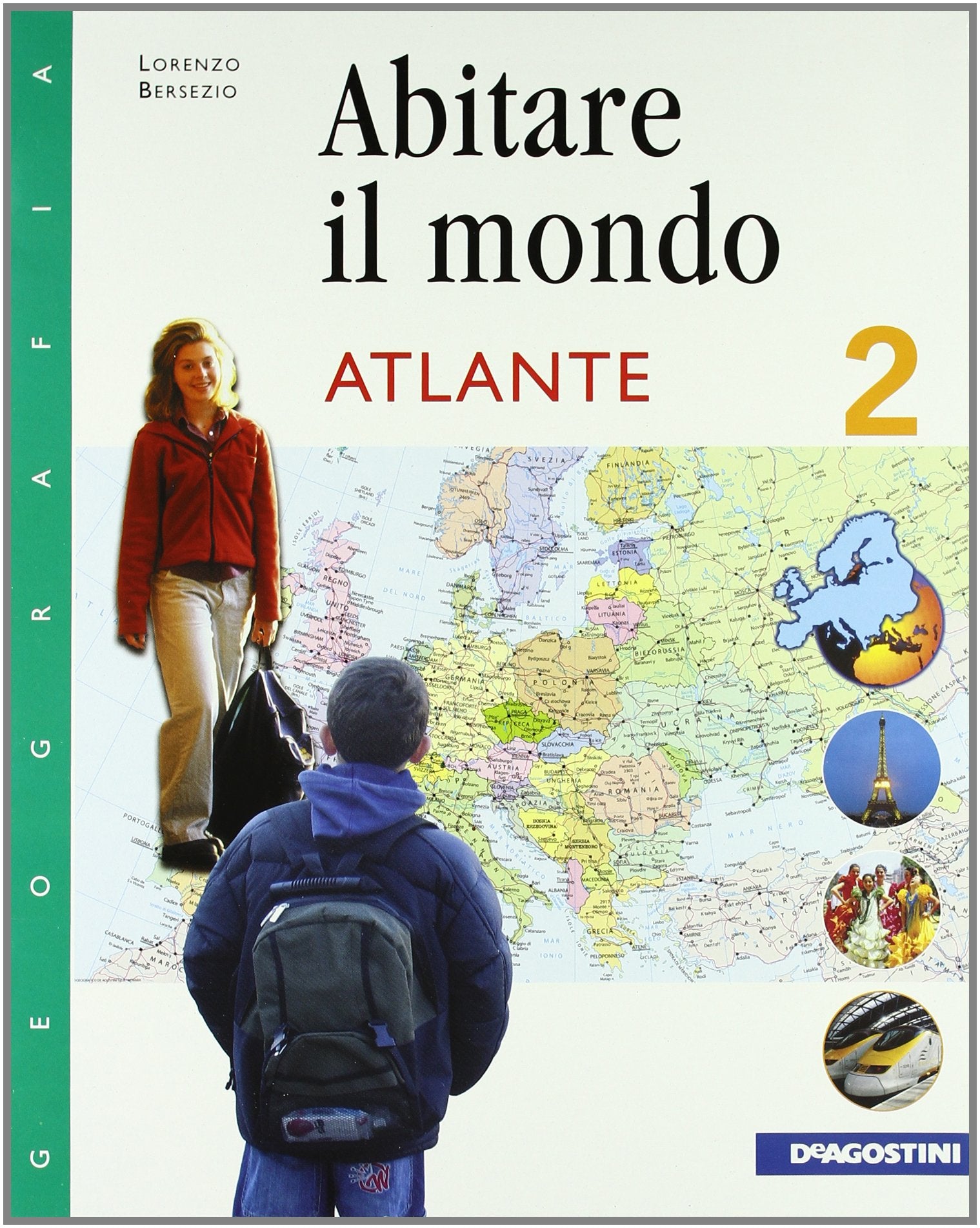 Abitare il mondo. Con atlante. Per la Scuola media. Nell'Europa delle culture e dei paesi (Vol. 2) Natural Sciences