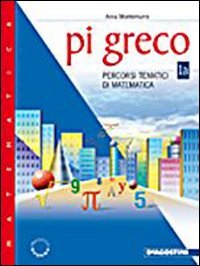 Pi greco. Percorsi tematici di matematica. Modulo A-B. Con portfolio. Per la Scuola media (Vol. 1) book