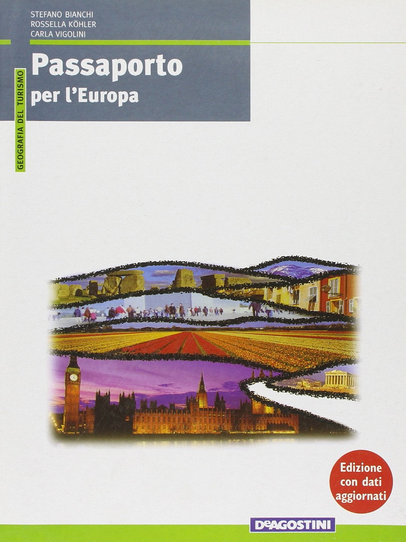 Passaporto per l'Europa. Geografia del turismo. Per le Scuole superiori book