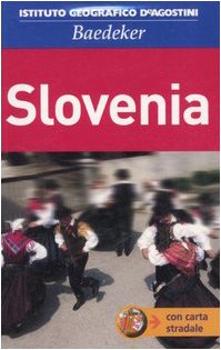 Slovenia. Con carta stradale 1:250.000. Ediz. illustrata book