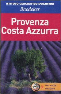 Provenza. Costa Azzurra. Con carta stradale 1:670 000. Ediz. illustrata book