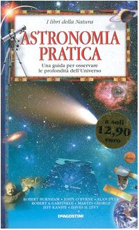 Astronomia pratica. Una guida per osservare le profondità dell'universo book