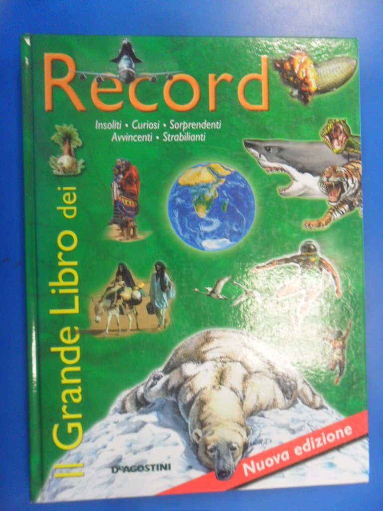 Il grande libro dei record. Insoliti, curiosi, sorprendenti, avvincenti, strabilianti: record! Children's books