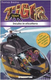 Incubo in elicottero. Tiger team (Vol. 7) book