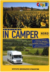 Andiamo in camper. Nord Italia. Ediz. illustrata book