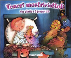 Teneri mostriciattoli. Una storia e 4 scenari 3D book
