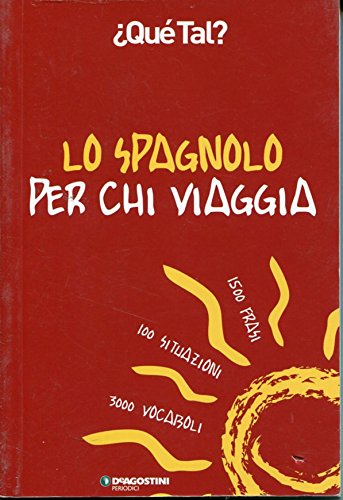 Lo spagnolo per chi viaggia (I dizionari del viaggiatore) Foreign Languages ​​& Dictionaries