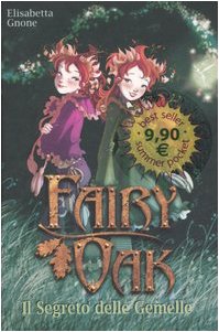 Il segreto delle gemelle. Fairy Oak book