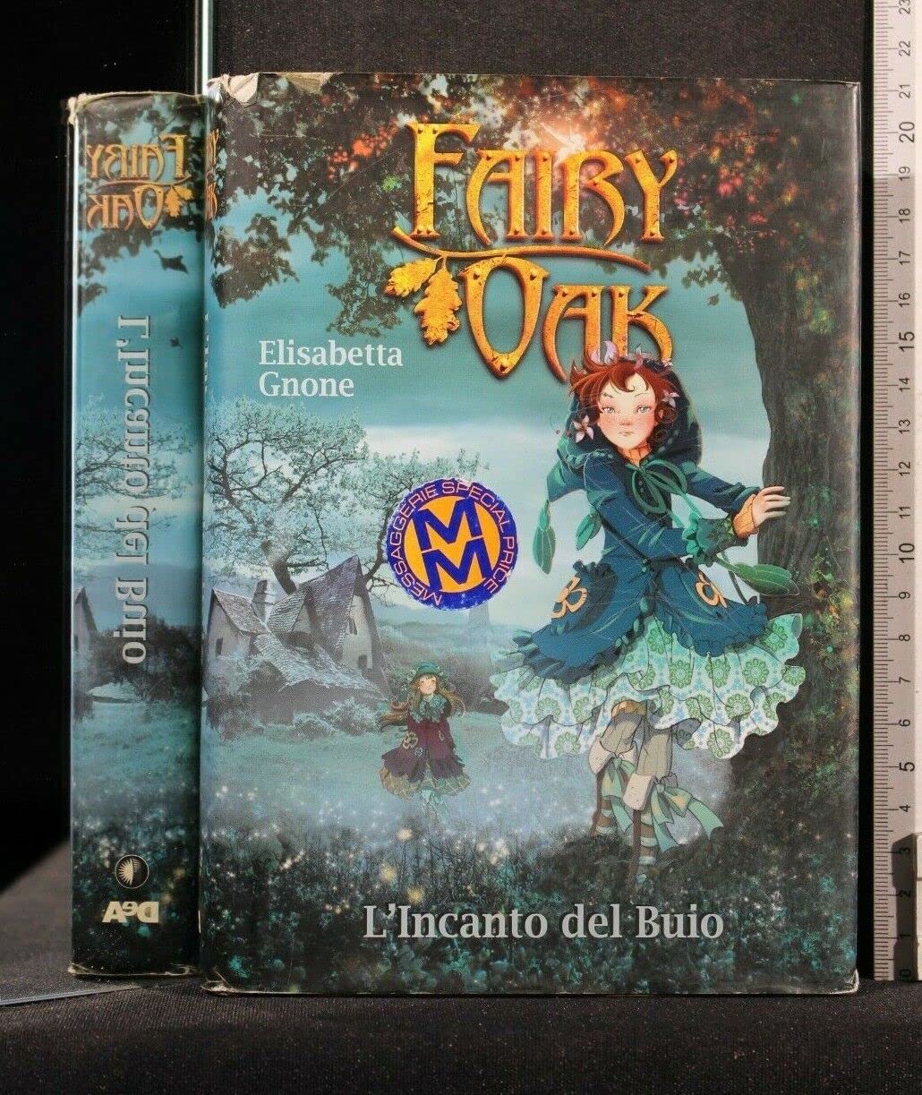 L'incanto del buio. Fairy Oak Novels & Short Stories