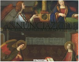 Annunciazione. Le più belle rappresentazioni nell'arte. Ediz. illustrata book