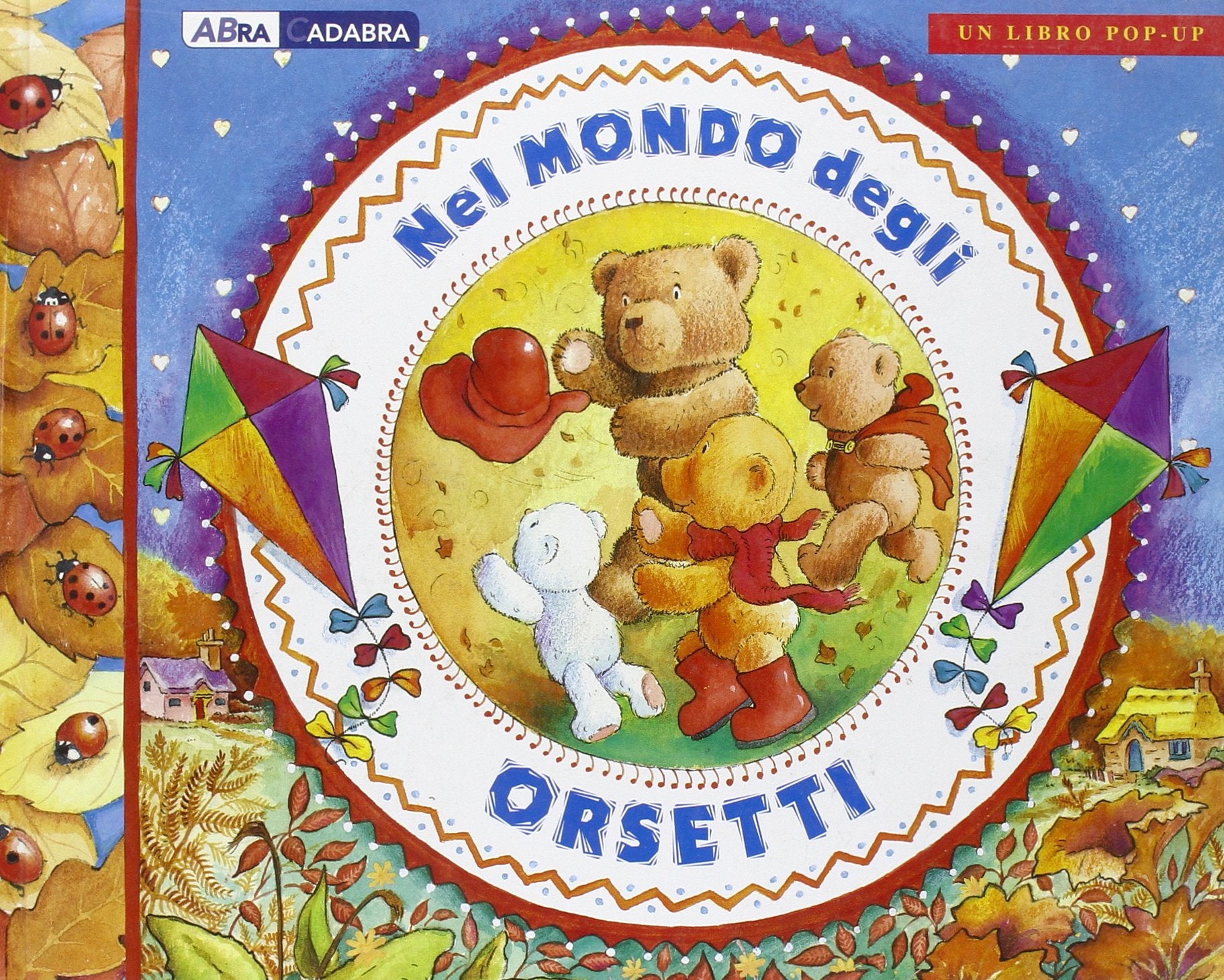 Nel mondo degli orsetti. Libro pop-up. Ediz. illustrata book