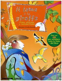 Il lama e la giraffa. Fiabe africane e sudamericane. Ediz. illustrata. Con CD Audio (Storie e filastrocche) Fairy Tales & Legends