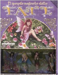 Il mondo segreto delle fate. Ediz. illustrata. Con gadget book