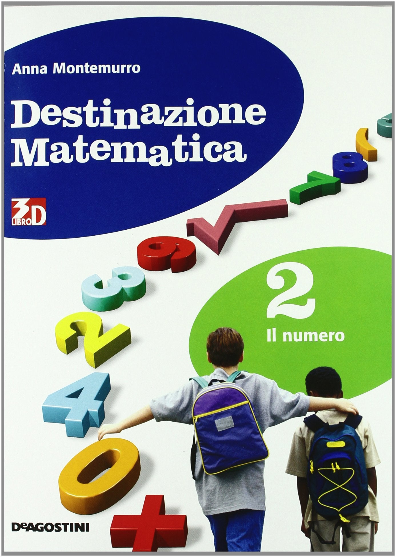 Destinazione matematica. Per la Scuola media. Con espansione online. Il numero (Vol. 2) book