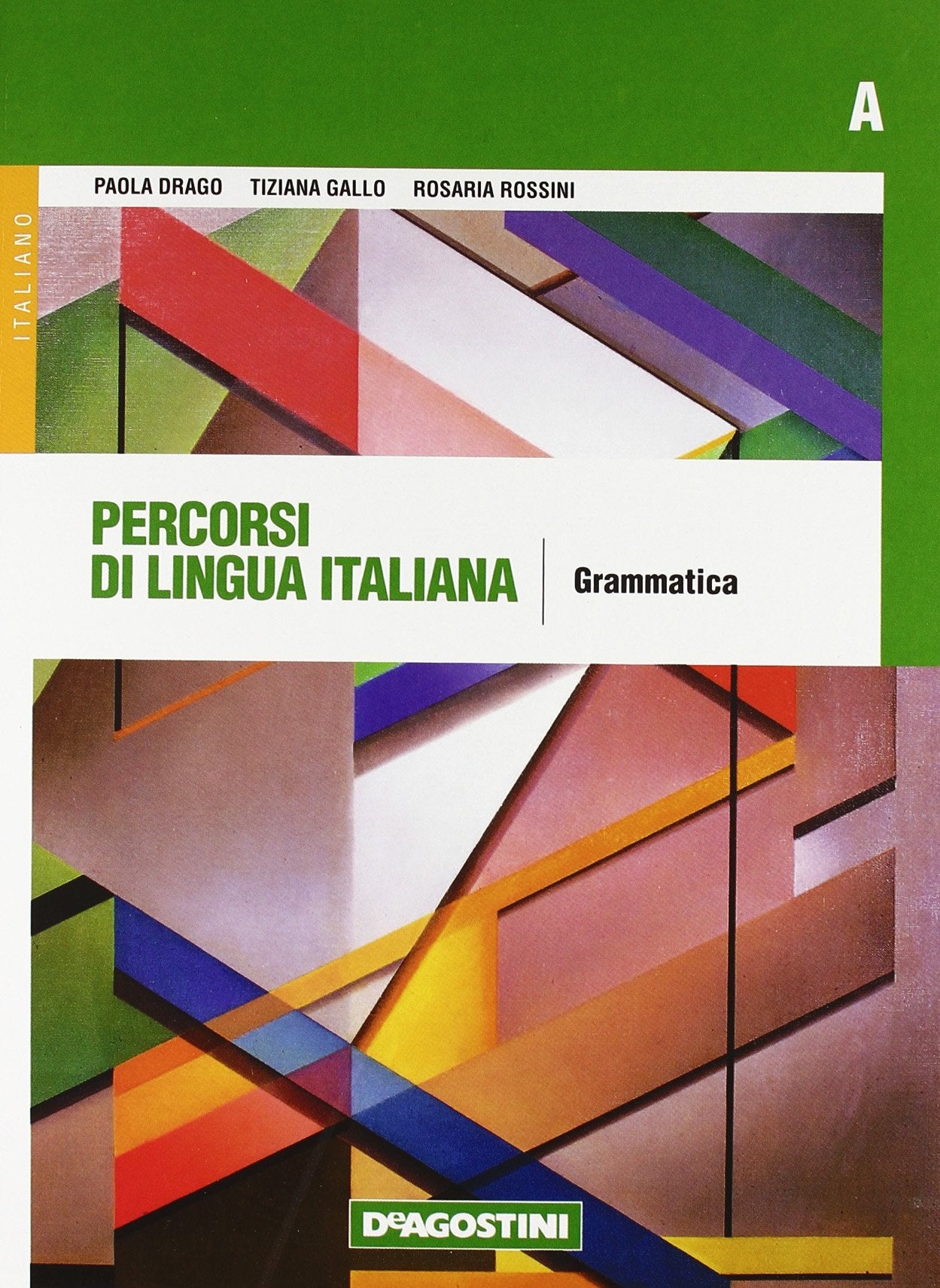 Percorsi di lingua italiana. Moduli A-B-C: Grammatica-Comunicazione-Lessico. Per le Scuole superiori. Con CD-ROM. Con espansione online book