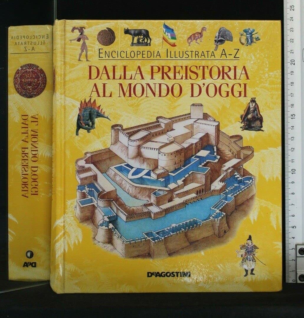 Dalla preistoria al mondo d'oggi. Ediz. illustrata book