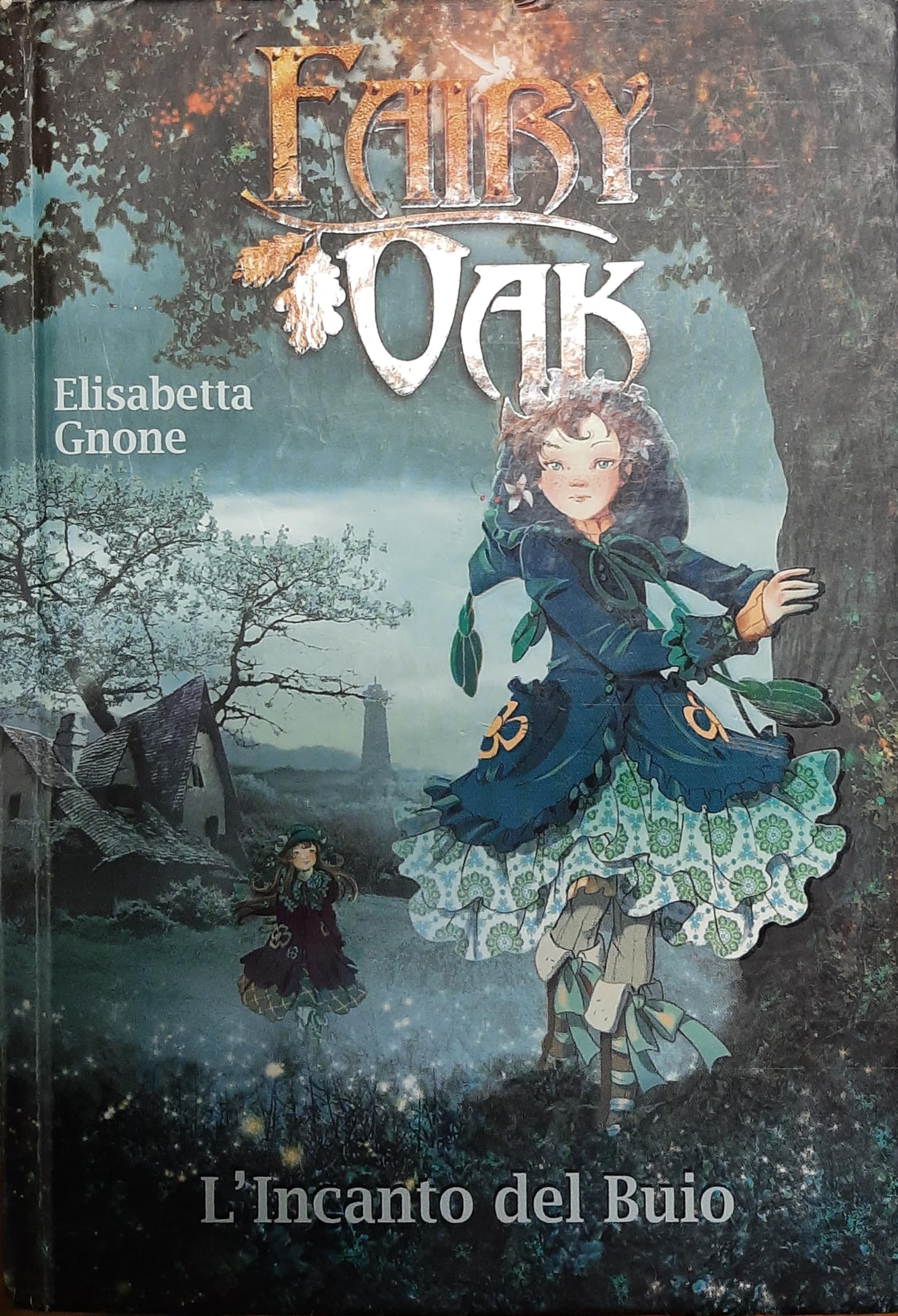 L'incanto del buio. Fairy Oak Novels & Short Stories