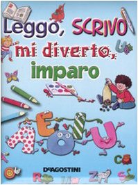 Leggo, scrivo, mi diverto e imparo. Ediz. illustrata book