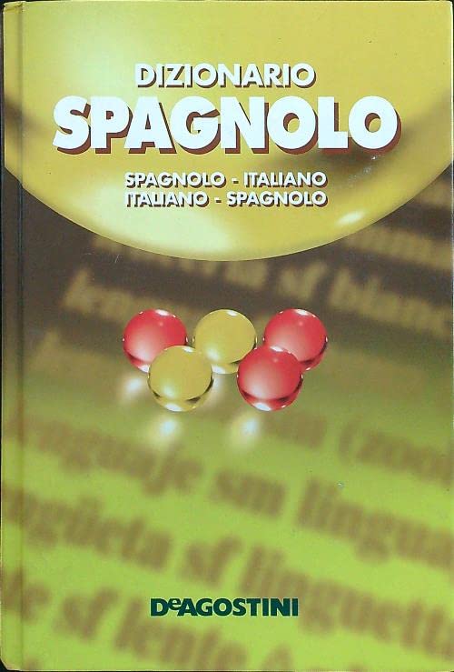 Dizionario di spagnolo. Spagnolo-italiano, italiano-spagnolo book
