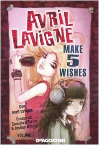 Make 5 wishes. Avril Lavigne (Vol. 1) book