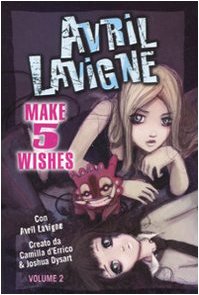 Make 5 wishes. Avril Lavigne (Vol. 2) book