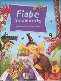 Fiabe innamorate. Ediz. illustrata book