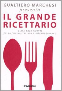 Il grande ricettario della cucina italiana book