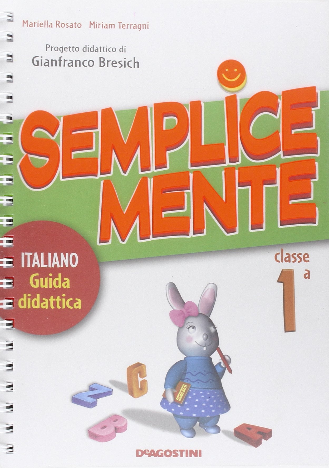 Semplicemente. Italiano, guida didattica. Per la 1ª classe elementare book