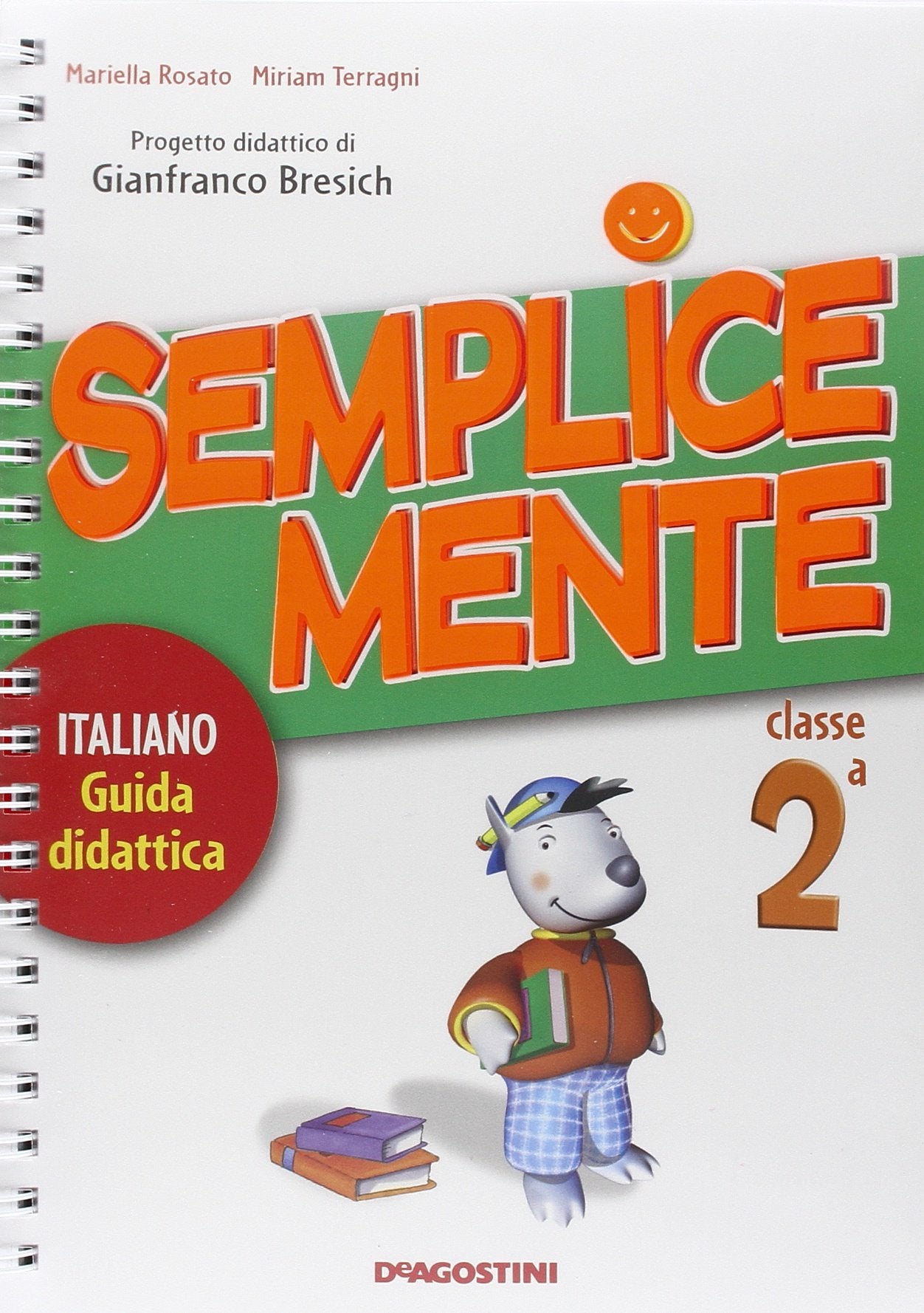 Semplicemente. Italiano, guida didattica. Per la 3ª classe elementare book