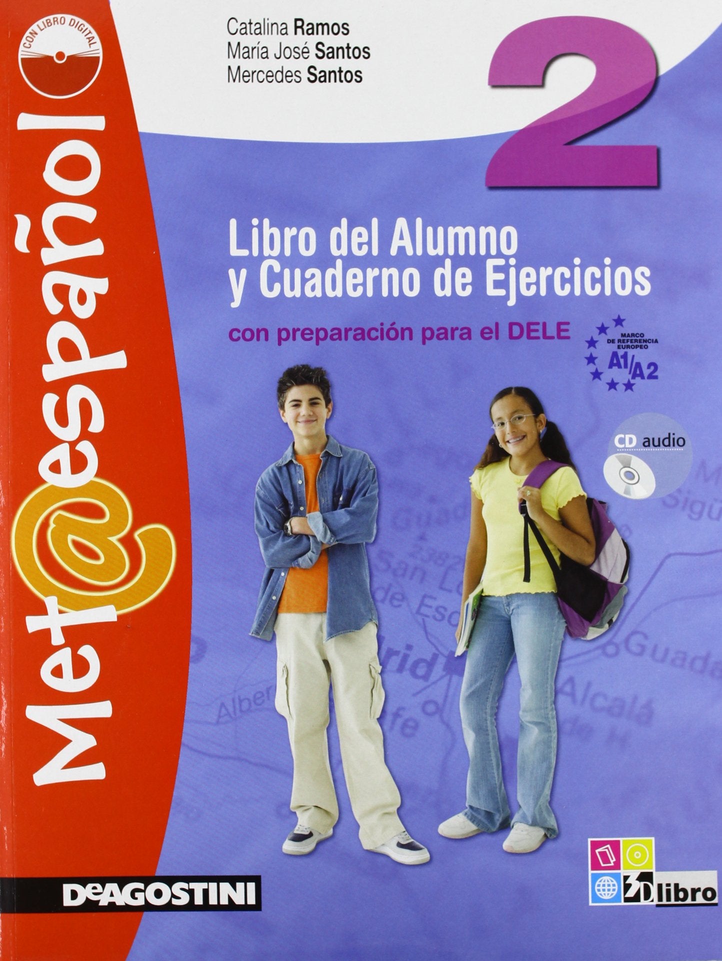 Met@espanol. Libro del alumno y cuaderno de ejercicios. Per la Scuola media. Con CD Audio. Con espansione online (Vol. 2) book