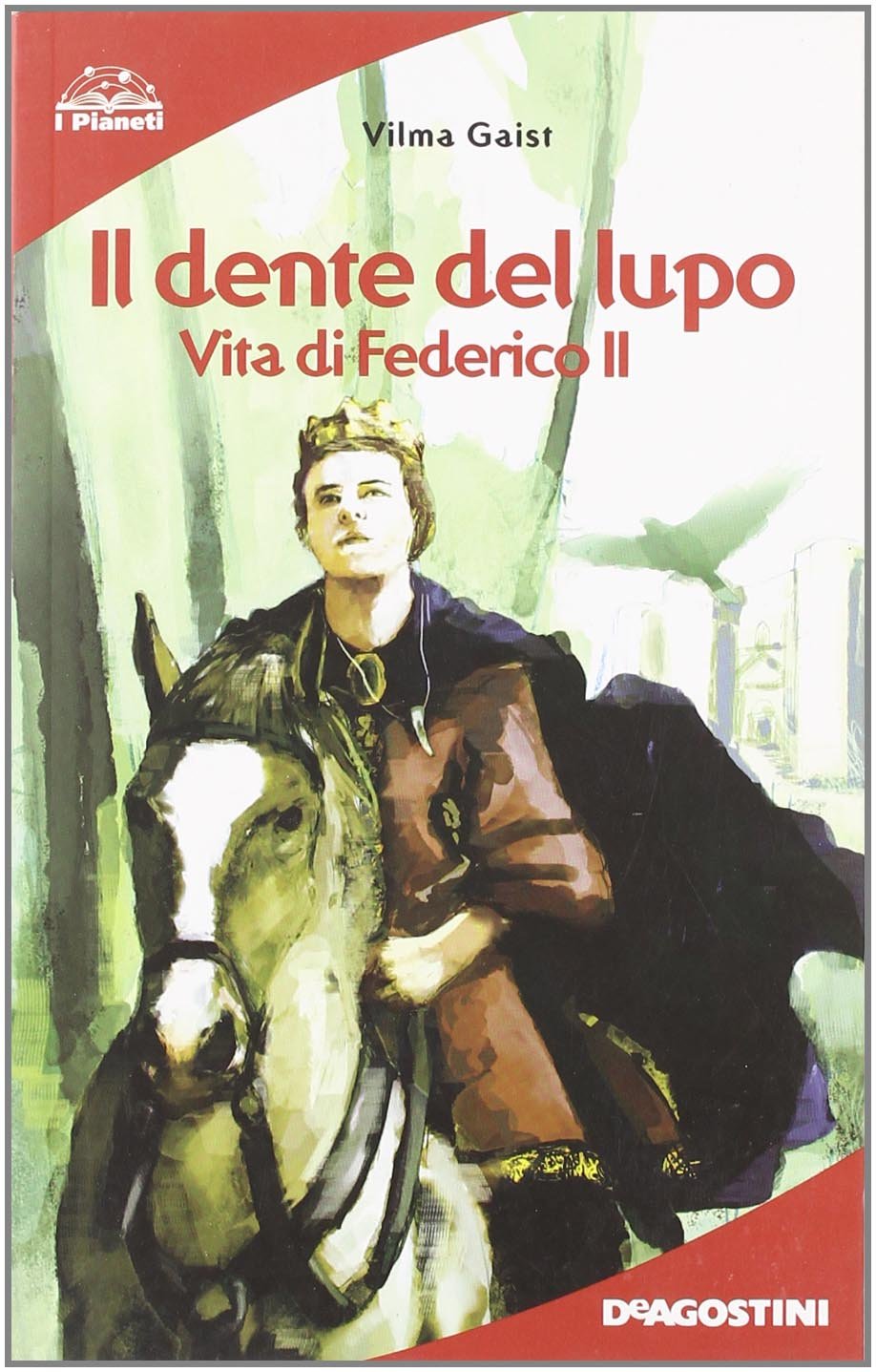Il dente del lupo. Vita di Federico II Professional & Reference Books