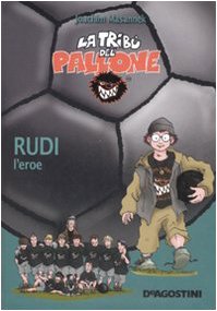 Rudi l'eroe. Ediz. illustrata book